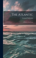 The Atlantic; a History of an Ocean 1017480265 Book Cover