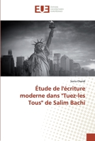 Étude de l'écriture moderne dans "Tuez-les Tous" de Salim Bachi 6139570433 Book Cover