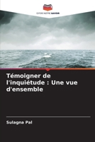 Témoigner de l'inquiétude: Une vue d'ensemble (French Edition) 6207873602 Book Cover
