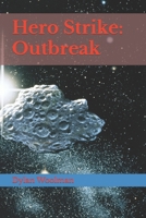 Hero Strike 2: Outbreak B0C9S99RG9 Book Cover