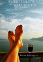 My Voete Loop Na Wellington ... (Afrikaans Edition) 1869190319 Book Cover