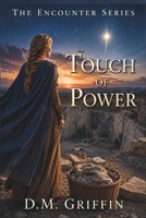 Touch of Power (The Encounter) B0D4ZDVQLL Book Cover
