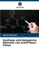 Synthese und biologische Aktivität von Schiff-Base-Teilen 6205697432 Book Cover