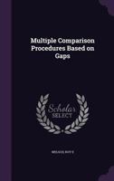 Multiple Comparison Procedures Based on Gaps 1342350057 Book Cover