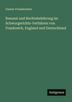 Resumé und Rechtsbelehrung im Schwurgerichts-Verfahren von Frankreich, England und Deutschland (German Edition) 3388873313 Book Cover