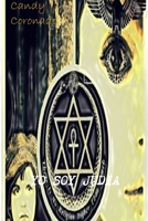 Yo Soy Judia 136500581X Book Cover