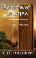 Borrowed Images: Prose Poems B0BW2S2XL7 Book Cover