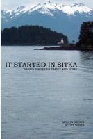 It Started in Sitka: Varnie Finds Her Family and Home 1512287318 Book Cover
