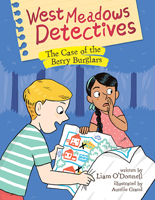 West Meadows Detectives: The Case of the Berry Burglars (West Meadows Detectives 1771473061 Book Cover