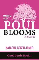 When the Poui Blooms 9769587516 Book Cover