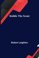 Kiddie the Scout 9356372209 Book Cover