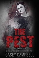 The Pest: This veterinarian is no longer fighting for animals, she's fighting for her future. 0473538237 Book Cover