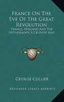 France on the eve of the great revolution 1240921772 Book Cover