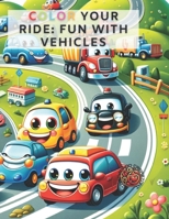 color Your Ride: Fun with Vehicles: Unleash Your Creativity on Wheels! (Italian Edition) B0CSZGGJDK Book Cover