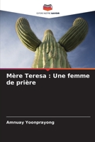 Mère Teresa: Une femme de prière (French Edition) 6208612144 Book Cover
