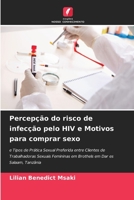 Percepção do risco de infecção pelo HIV e Motivos para comprar sexo 6204090763 Book Cover