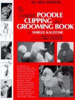 The Complete Poodle Clipping and Grooming Book 0876052669 Book Cover