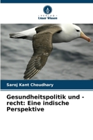 Gesundheitspolitik und -recht: Eine indische Perspektive (German Edition) 6630200004 Book Cover