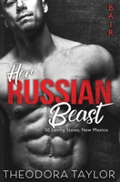 Her Russian Beast: 50 Loving States, New Mexico 1522847480 Book Cover