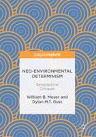 Neo-Environmental Determinism: Geographical Critiques 3319542311 Book Cover