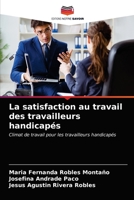 La satisfaction au travail des travailleurs handicapés: Climat de travail pour les travailleurs handicapés 6203404357 Book Cover