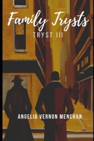 Family Trysts: Tryst III B0BS8HJSF9 Book Cover