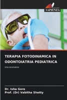Terapia Fotodinamica in Odontoiatria Pediatrica (Italian Edition) 620839760X Book Cover