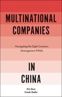 Multinational Companies in China: Navigating the Eight Common Management Pitfalls 1787145484 Book Cover