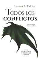 Todos los conflictos: Saga Conflictos universales – Libro III B08M7JBK4W Book Cover