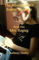 The Adventures of Sophie Stargazer Book one Mrs. Ragtag: The Adventures of Sophie stargazer Book one Mrs. Ragtag 1539434788 Book Cover