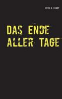 Das Ende aller Tage: Roman 3735751199 Book Cover