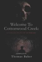 Welcome to Cottonwood Creek 1798145200 Book Cover