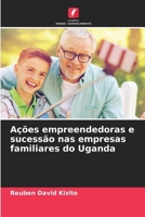 Ações empreendedoras e sucessão nas empresas familiares do Uganda (Portuguese Edition) 6630132432 Book Cover