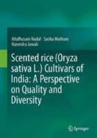 Scented rice (Oryza sativa L.) Cultivars of India: A Perspective on Quality and Diversity 8132226631 Book Cover