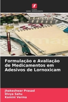 Formulação e Avaliação de Medicamentos em Adesivos de Lornoxicam (Portuguese Edition) 6203977586 Book Cover