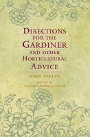 Directions for the Gardiner: and Other Horticultural Advice 0199232075 Book Cover