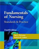 Fundamentals Of Nursing: Standards And Practice (2nd Ed.) And Fundamentals Of Nursing: Standards And Practice Clinical Companion 1401859186 Book Cover