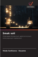 Smak soli: Próba badan filologicznych, gastronomicznych, folklorystycznych i spolecznych (Polish Edition) 3841682669 Book Cover