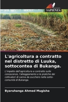L'agricoltura a contratto nel distretto di Luuka, sottocontea di Bukanga. (Italian Edition) 6208156327 Book Cover
