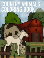 Country animals coloring book: Let your children paint a coloring book! Gift for kids ages 3, 4, 5 or 6. B08R6MT1BH Book Cover