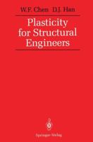 Plasticity for Structural Engineers 1932159754 Book Cover