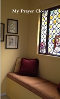 My Prayer Closet 1257624148 Book Cover