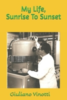 My Life, From Sunrise to Sunset B0F7LD78B7 Book Cover