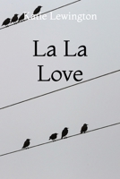 La La Love 1974357236 Book Cover