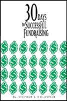 30 Days to Successful Fundraising 1555716369 Book Cover