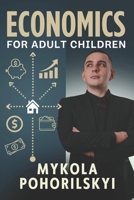 Economics for Adult Children B0DQ5ZB5PJ Book Cover