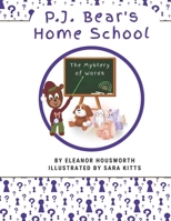 P.J. Bear's Home School: The Mystery of Words B0FWK1DZTG Book Cover