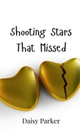 Shooting Stars That Missed 9908000888 Book Cover