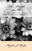 The Miracle In Me 1537372726 Book Cover