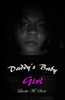 Daddy's Baby Girl B08WV2W79Z Book Cover